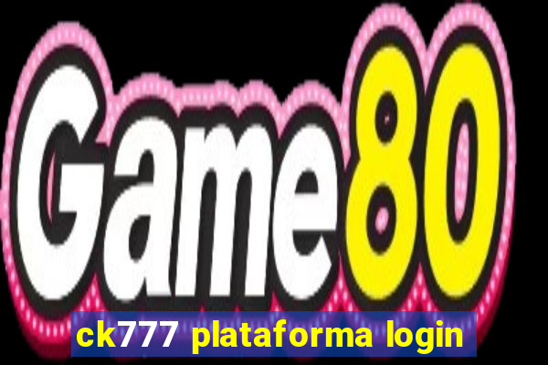 ck777 plataforma login